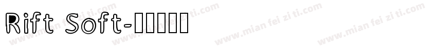 Rift Soft字体转换